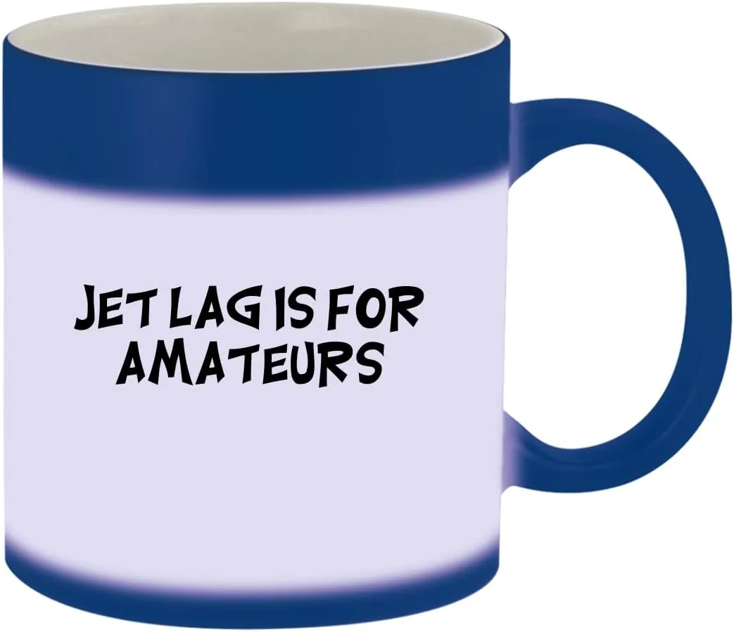 Jet Lag is for Amateurs - 11oz Ceramic Blue Color Changing Mug, Blue